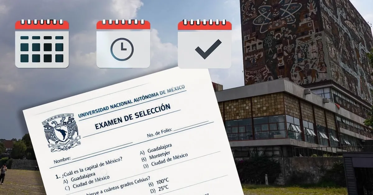 Examen de control de la UNAM: Fechas, horarios, sedes y qué sí y qué no llevar