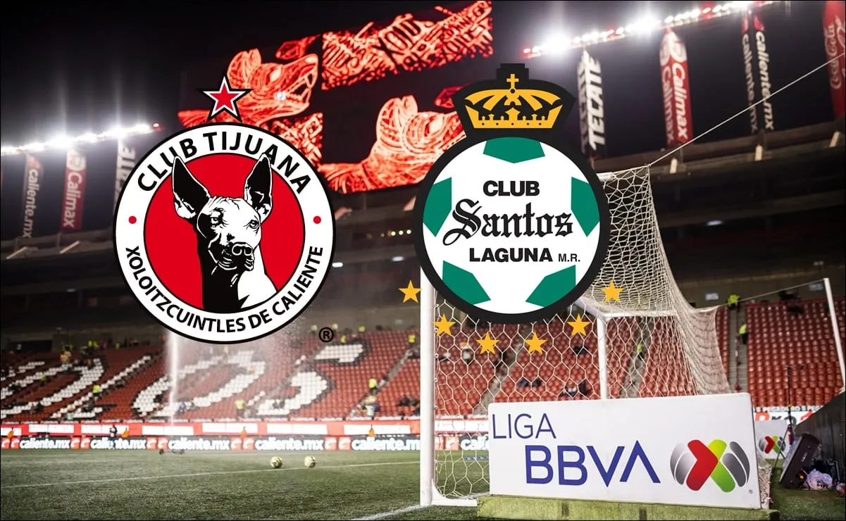 Tijuana vs Santos Laguna EN VIVO; Sigue el MINUTO A MINUTO del partido de Liga MX